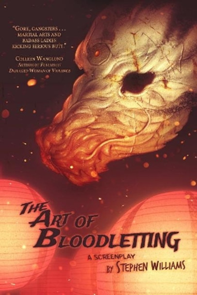 The Art of Bloodletting Professor Stephen Williams (Resource Systems Harrogate UK) 9781537746159