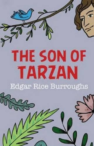 The Son of Tarzan Edgar Rice Burroughs 9781511558822