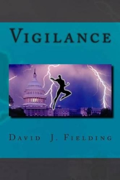 Vigilance David J Fielding 9781494985592