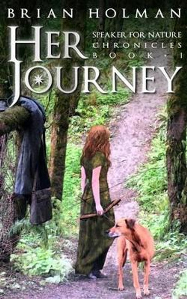 Her Journey Brian E Holman 9780997997910