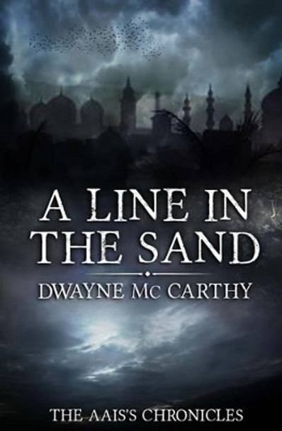 A line in the Sand by MR Dwayne McCarthy
