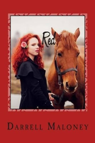 Red by Darrell Maloney