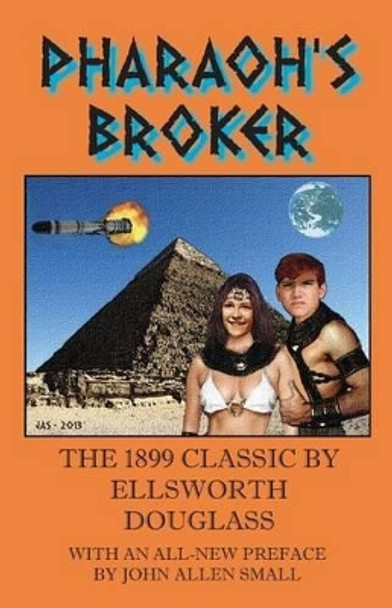 Pharaoh's Broker by John Allen Small