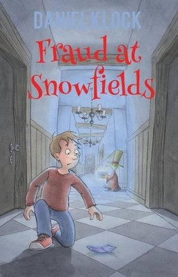 Fraud at Snowfields by Daniel Klock
