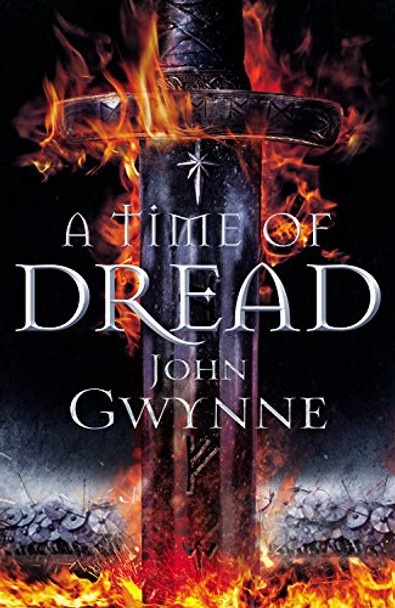 A Time of Dread John Gwynne 9780316502245