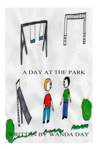 A Day at the Park Wanda Day 9781481093125