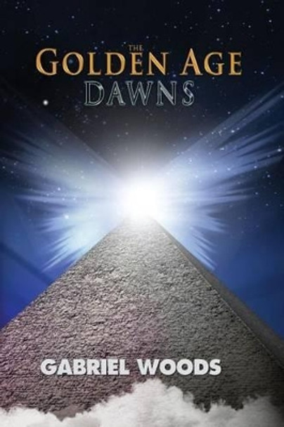 The Golden Age Dawns Chritian Quinlan 9781530724413