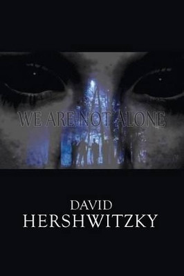 We Are Not Alone David Hershwitzky 9781514456965