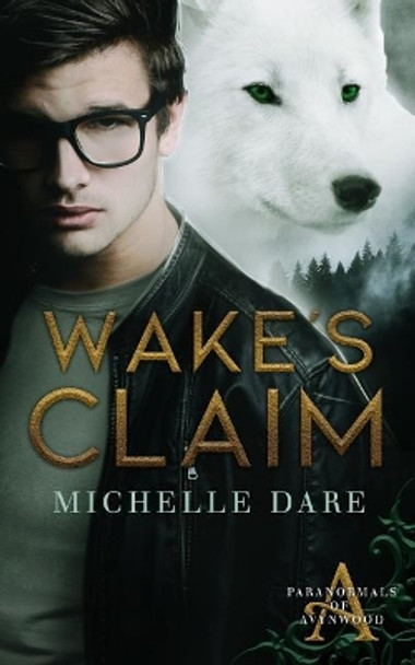 Wake's Claim Michelle Dare 9781090888235