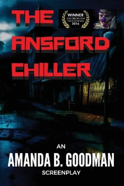 The Ansford Chiller Amanda B Goodman 9781540609571