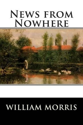 News from Nowhere William Morris 9781514811436