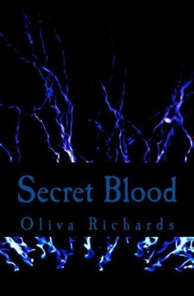 Secret Blood Olivia Richards 9781484982143