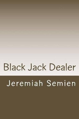 Black Jack Dealer by Jeremiah Semien