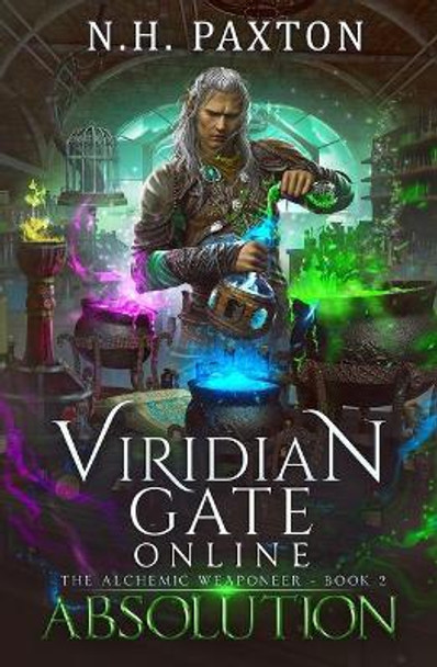 Viridian Gate Online: Absolution: A litRPG Adventure James Hunter 9781079288322