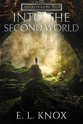 Into the Second World by Ellis L Knox