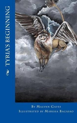 Tyria's Beginning by Marissa Bagasao