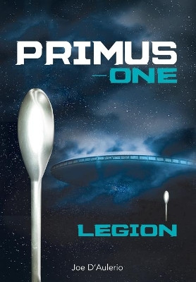 Primus-One Legion Joe D'Aulerio 9781640455443