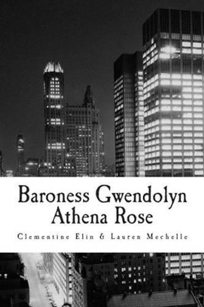 Baroness Gwendolyn Athena Rose by Lauren Mechelle