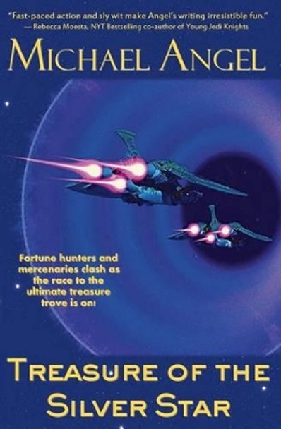 Treasure of the Silver Star by Michael Angel