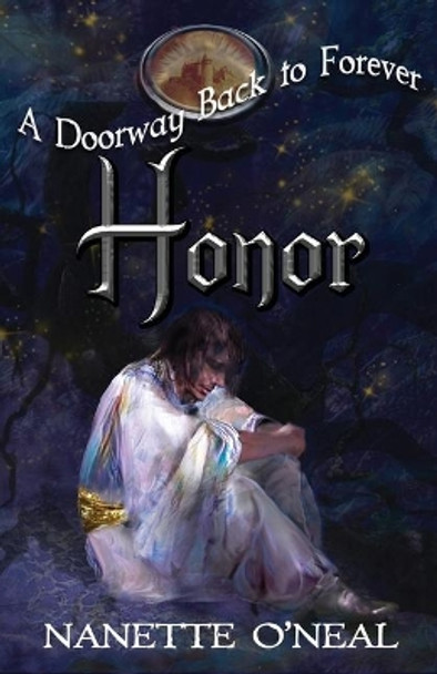A Doorway Back to Forever: Honor Nanette O'Neal 9781640857704