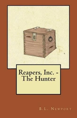 Reapers, Inc. - The Hunter by B L Newport