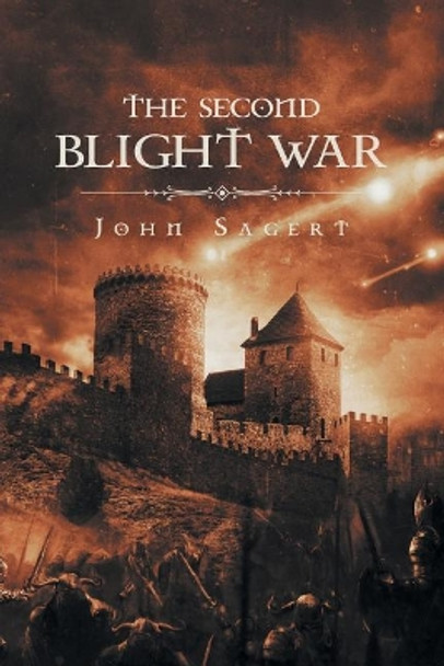 The Second Blight War by John Sagert