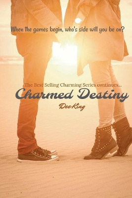 Charmed Destiny by Dee King