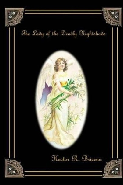 The Lady of the Deadly Nightshade by Hector R Briceno