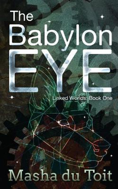 The Babylon Eye by Masha Du Toit