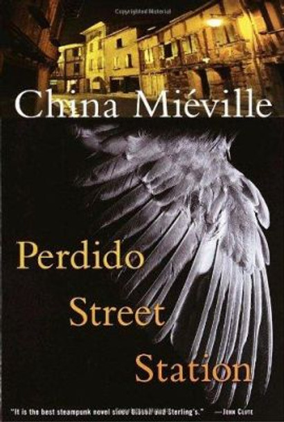 Perdido Street Station China Mieville 9780345443021