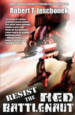Resist the Red Battlenaut by Robert T Jeschonek