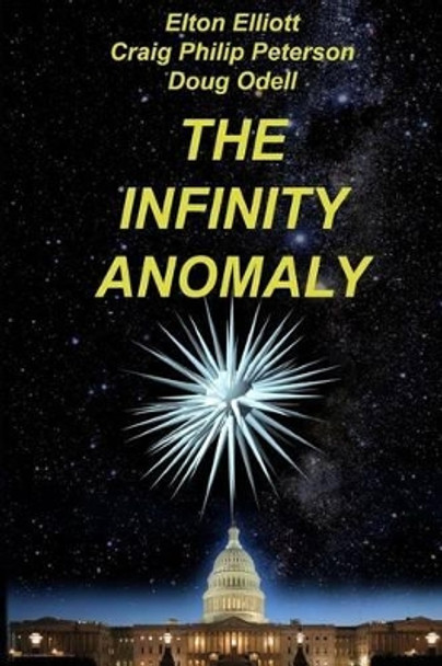 The Infinity Anomaly Craig Philip Peterson 9781539822448