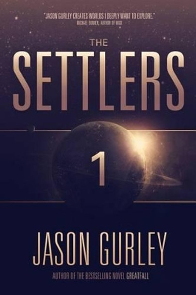 The Settlers Jason Gurley 9781494368807