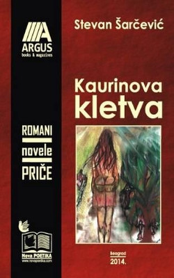 Kaurinova Kletva by Stevan Sarcevic