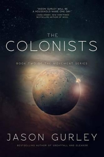 The Colonists Jason Gurley 9781494368876