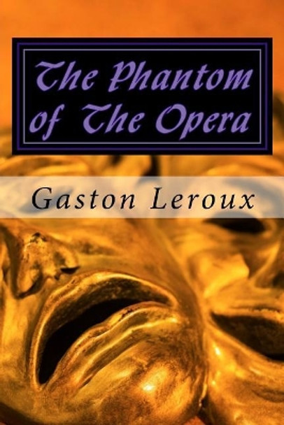 The Phantom of The Opera Richard S Hartmetz 9781539826477