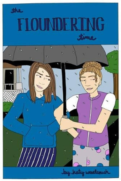 The Floundering Time by Katey Weselcouch