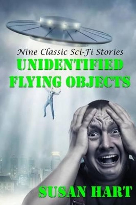 Unidentified Flying Objects by Dr Susan Hart