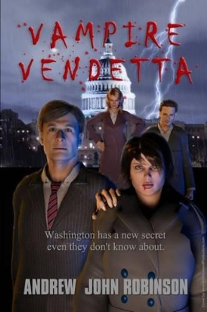 Vampire Vendetta Andrew John Robinson 9781477607879