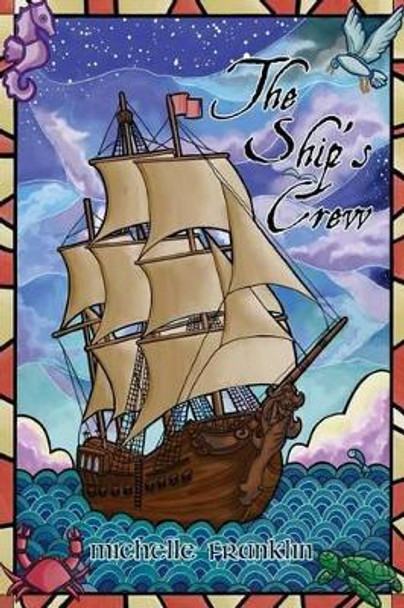 The Ship's Crew by Michelle Franklin