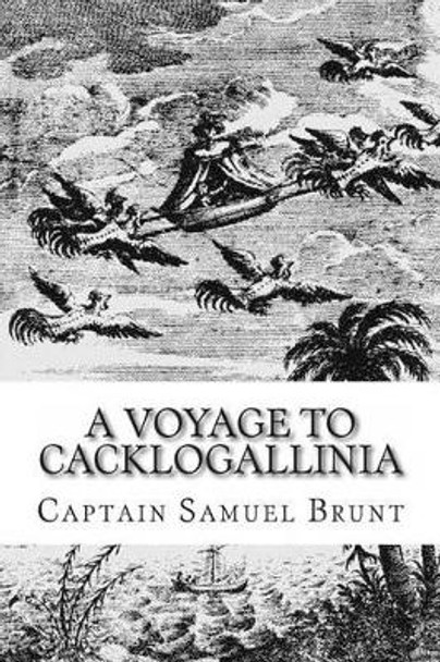 A Voyage to Cacklogallinia Alex Struik 9781481177207