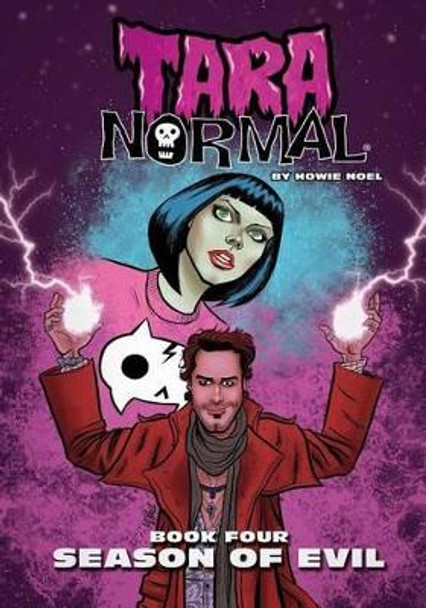 Tara Normal: Book Four: Season of Evil Howie Noel 9781540698162