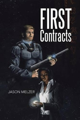 First Contracts by Jason Melzer