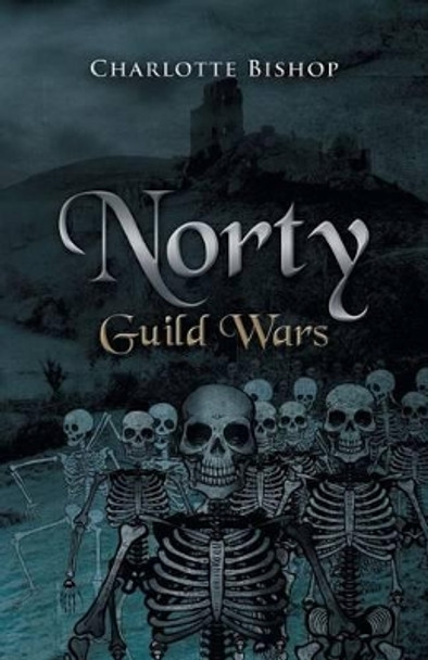 Norty: Guild Wars Charlotte Bishop 9781490747682