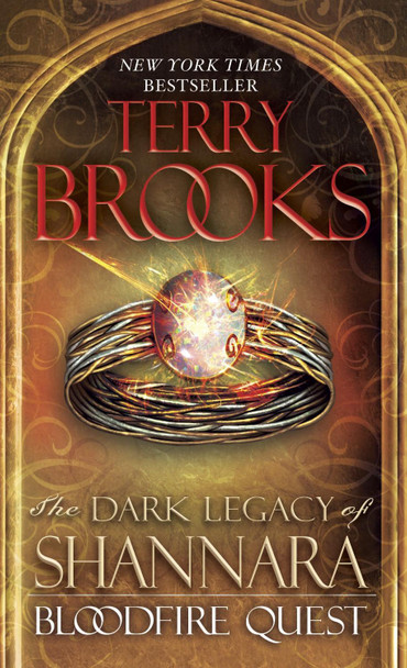 Bloodfire Quest: The Dark Legacy of Shannara Terry Brooks 9780345523518