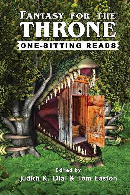 Fantasy for the Throne by Judith K Dial