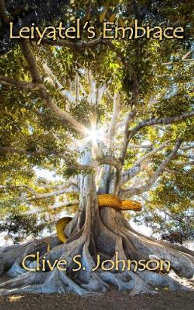 Leiyatel's Embrace by Clive S Johnson