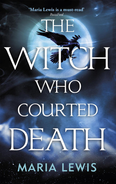 The Witch Who Courted Death Maria Lewis 9780349421285