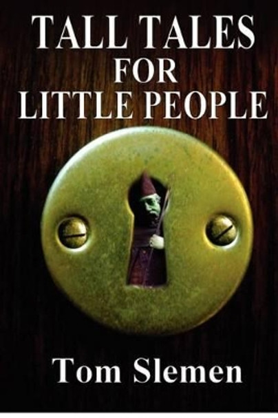 Tall Tales for Little People by Tom Slemen