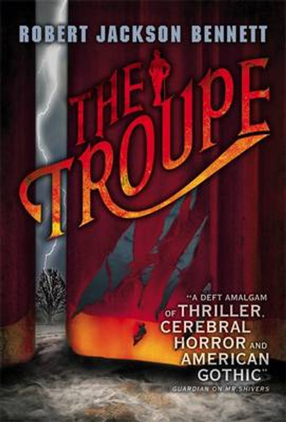 The Troupe Robert Jackson Bennett 9780356500409